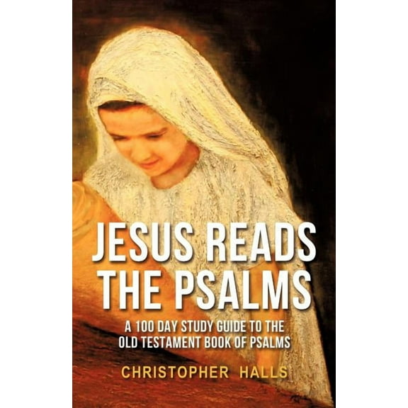 Jesus Reads The Psalms, (Paperback)