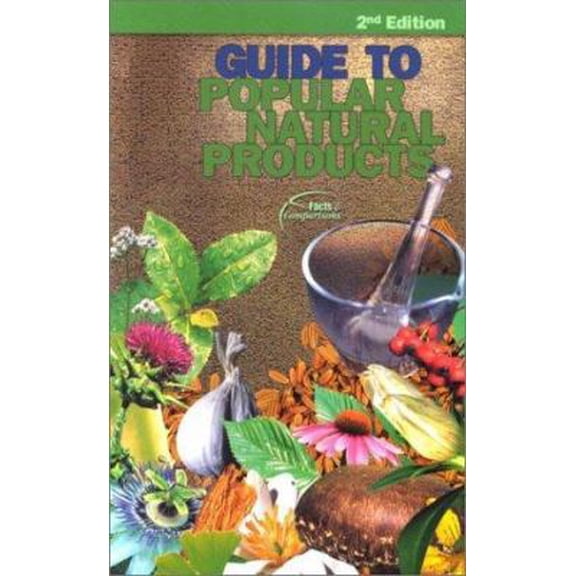 Pre-Owned Guide to Popular Natural Products (Guide to Popular Natural Products, 2nd ed) (Paperback) 1574391127 9781574391121