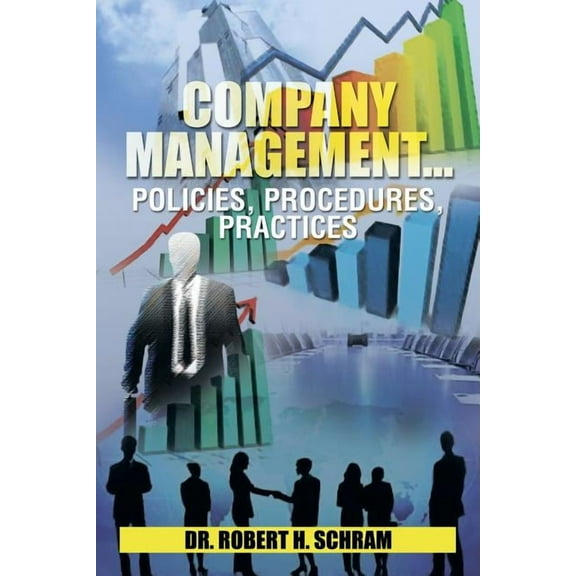 Company Management : Policies, Procedures, Practices