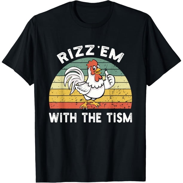 Rizz em with The Tism Meme - Camiseta retro