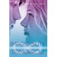 thumbnail image 1 of The Impossibility of Tomorrow, 1 of 2