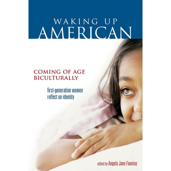 Waking Up American: Coming of Age Biculturally, (Paperback)
