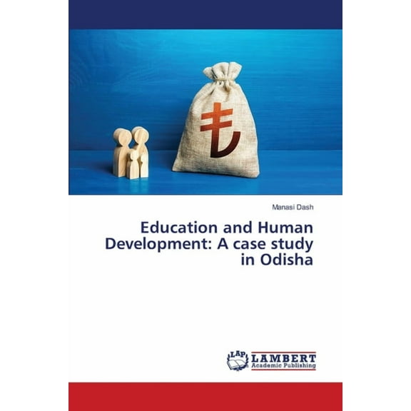 Education and Human Development: A case study in Odisha, (Paperback)
