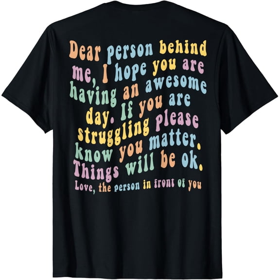 Dear Person Behind Me T-Shirt