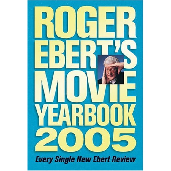 Pre-Owned Roger Ebert's Movie Yearbook 2005 (Paperback) by Roger Ebert