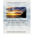 thumbnail image 1 of Rising Above Mediocrity, Accessing the Abundant Life, 1 of 1