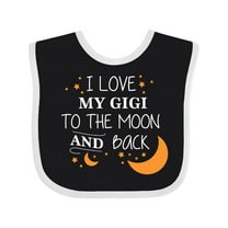 Inktastic I Love My Gigi to the Moon and Back Boys or Girls Baby Bib
