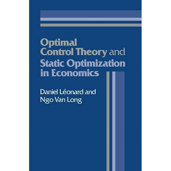 Optimal Control Theory and Static Optimization in Economics, (Paperback)
