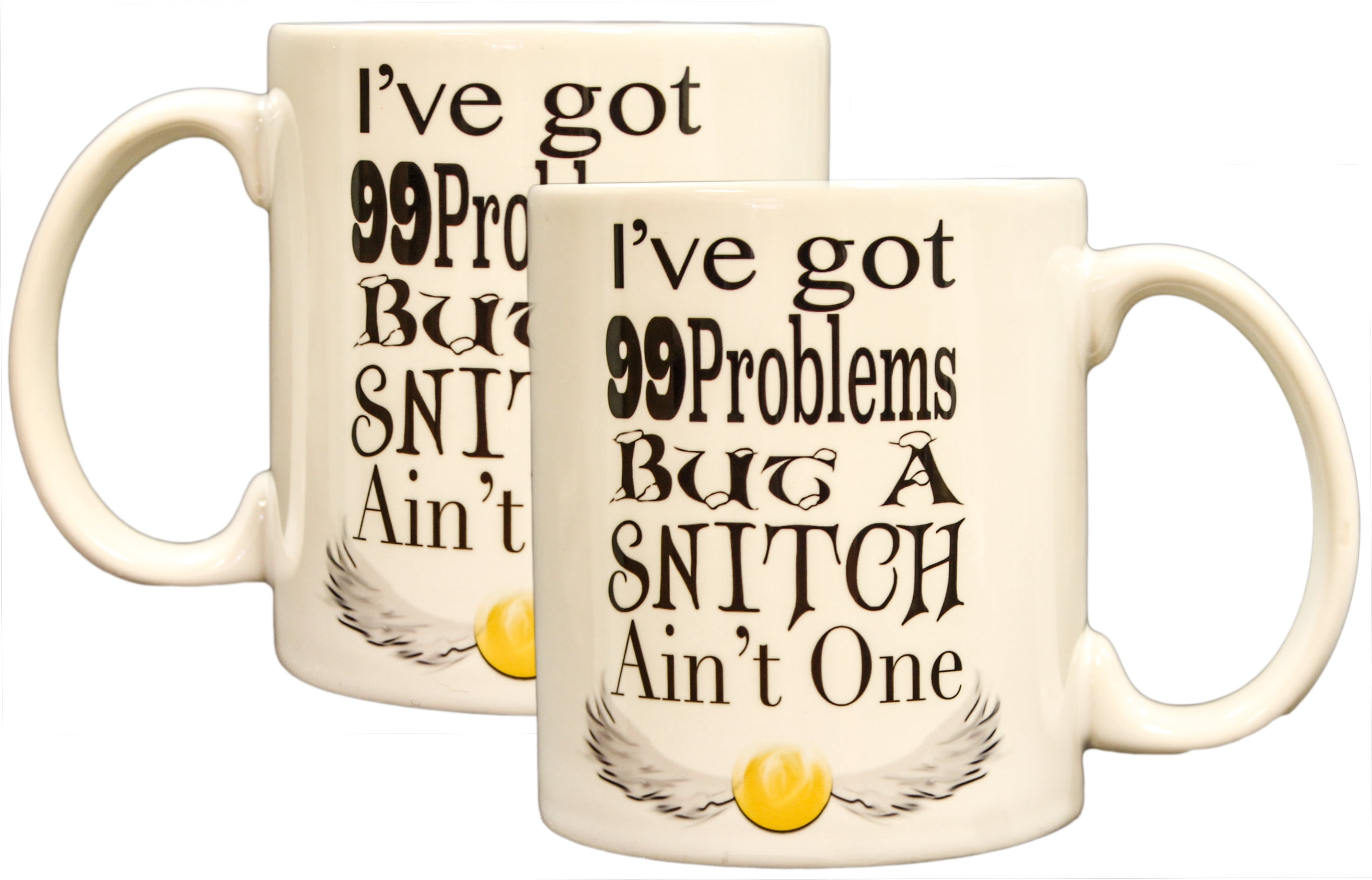 I've Got 99 Problems But A Snitch Ain't One 11oz Coffee Mug - Walmart.com