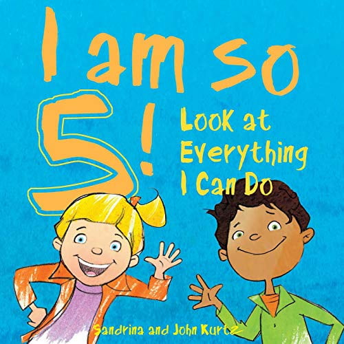 Pre-Owned I Am So 5!: Look at Everything I Can Do! (Hardcover) 1510745122 9781510745124