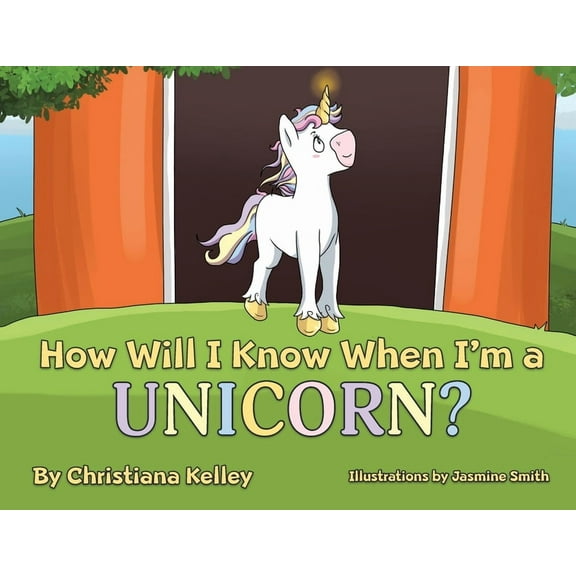 How Will I Know When I'm a Unicorn?, (Paperback)
