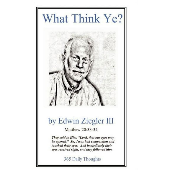 What Think Ye? (Hardcover)