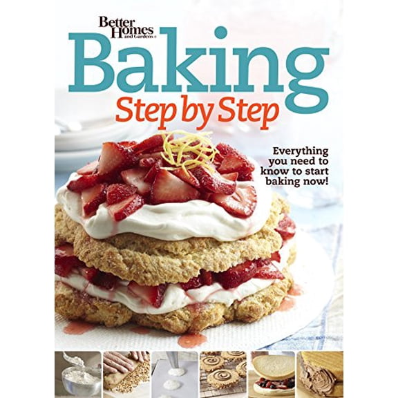 Pre-Owned Better Homes and Gardens Baking Step by Step (Better Homes and Gardens Cooking) Paperback