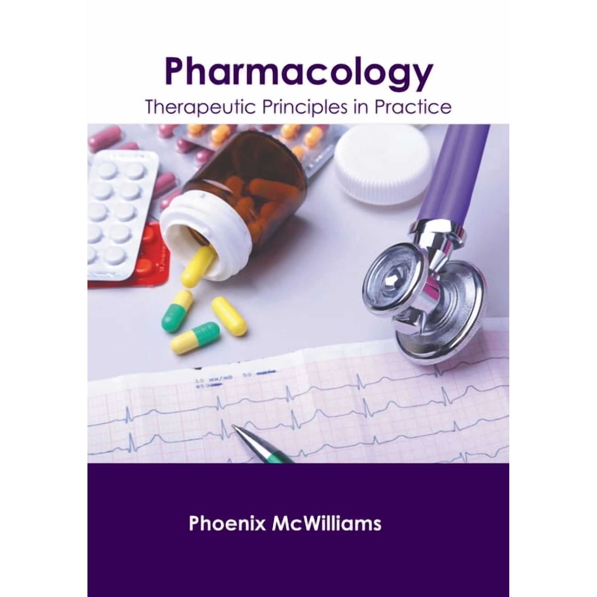 Pharmacology: Therapeutic Principles in Practice, (Hardcover)