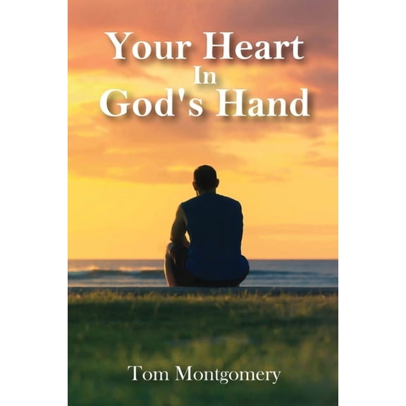 Your Heart In God's Hand, (Paperback)