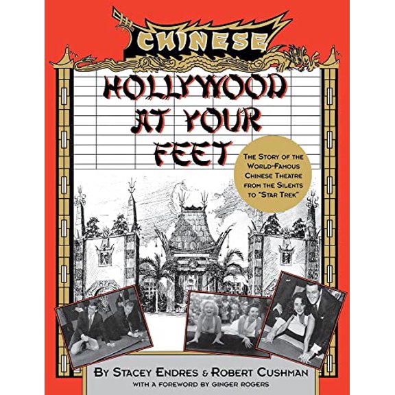 Pre-Owned Hollywood at Your Feet: The Story of the World-Famous Chinese Theater (Paperback) 0938817086 9780938817086