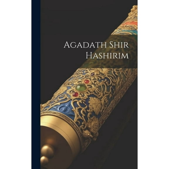 Agadath Shir Hashirim (Hardcover)