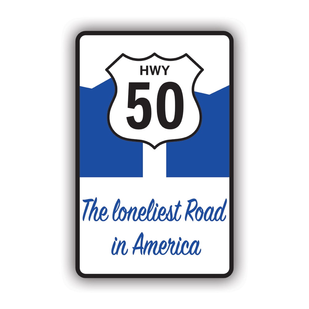 Highway 50 The Loneliest Road in America Sticker Decal Self Adhesive