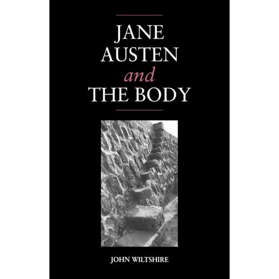 Jane Austen and the Body: 'The Picture of Health', (Paperback)