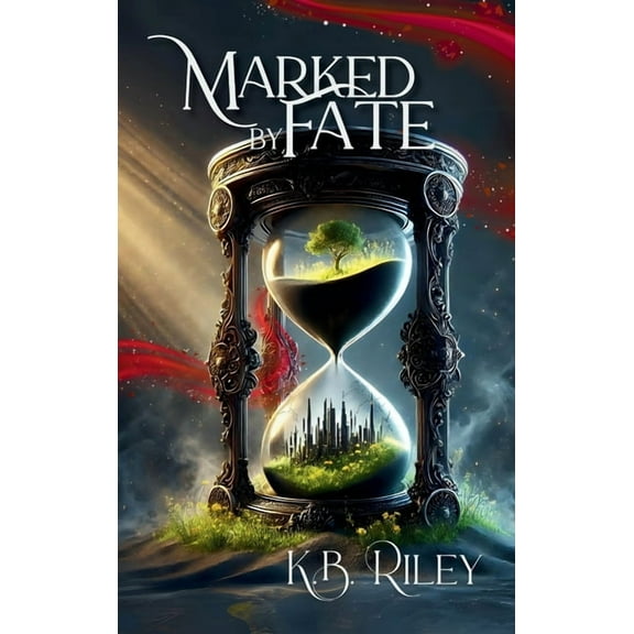 Chronicles of Fate Marked by Fate: The Chronicles of Fate - Book One, Book 1, (Hardcover)