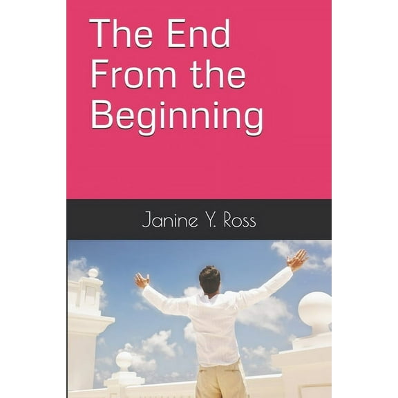 The End From the Beginning (Paperback)