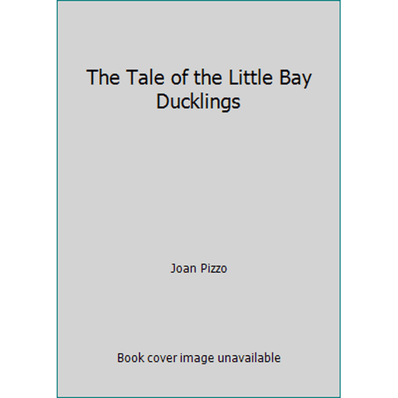 Pre-Owned The Tale of the Little Bay Ducklings (Paperback) 0939126125 9780939126125