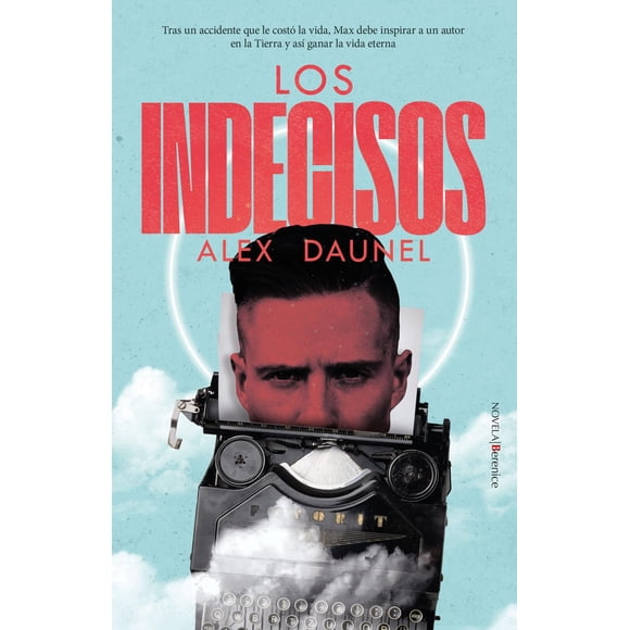 Libro Los Indecisos Tapa Blanda, Autor Alex Daunel, Editorial Berenice