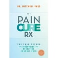 thumbnail image 2 of Pre-Owned The Pain Cure Rx: The Yass Method for Diagnosing and Resolving Chronic Pain (Paperback) 1401947255 9781401947255, 2 of 2