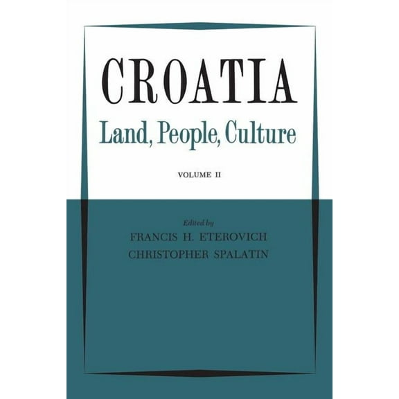 Heritage Croatia: Land, People, Culture Volume II, (Paperback)