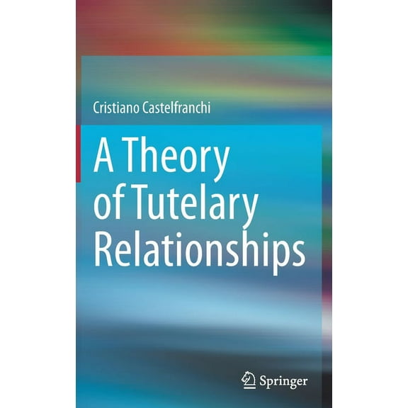 A Theory of Tutelary Relationships, (Hardcover)