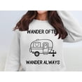 thumbnail image 2 of Wander Often Wander Always Sweatshirt, Adventure Lover Gift, Travel Enthusiast Hoodie, Cozy Camping Apparel, Retro Camper Design (Black, S), 2 of 11