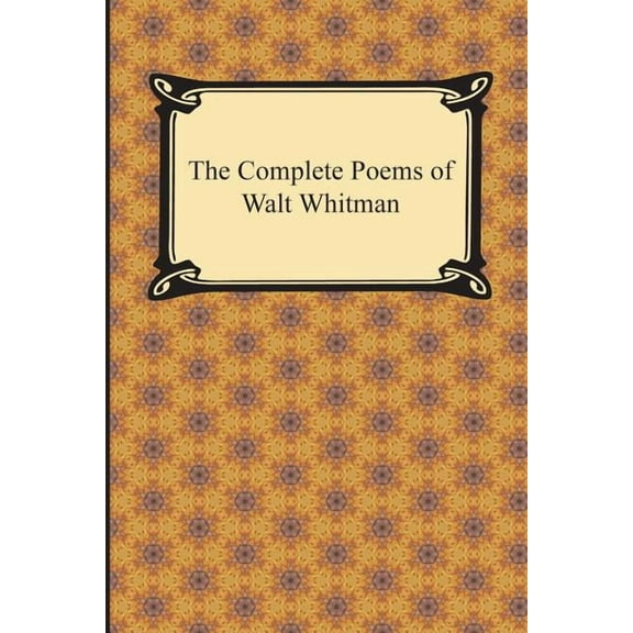 The Complete Poems of Walt Whitman (Paperback)