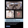 thumbnail image 2 of Development of Professional Expertise: Toward Measurement of Expert Performance and Design of Optimal Learning Environments, 2 of 3