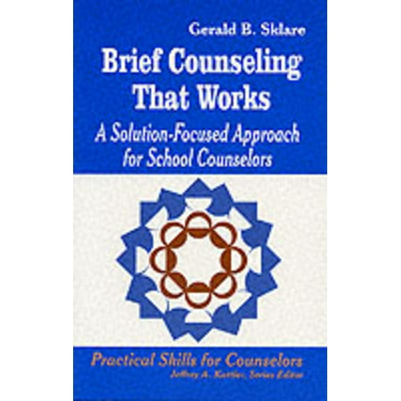 Pre-Owned Brief Counseling That Works : A Solution-Focused Approach for School Counselors (Paperback) 0803964676 9780803964679