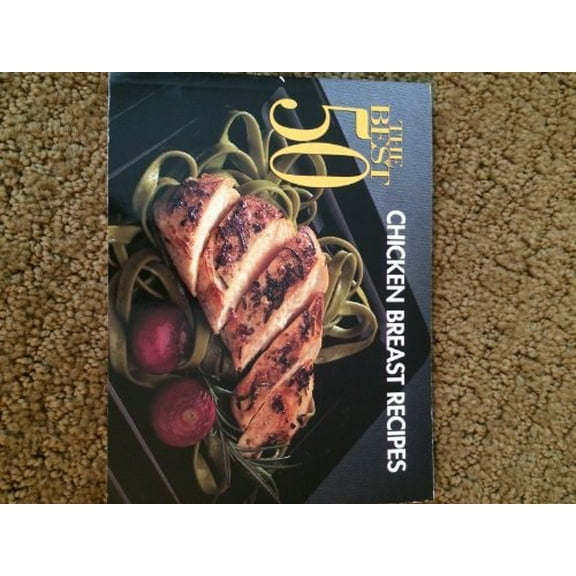 Pre-Owned Chicken Breast Recipes (Best 50) (Paperback) 1558671250 9781558671256