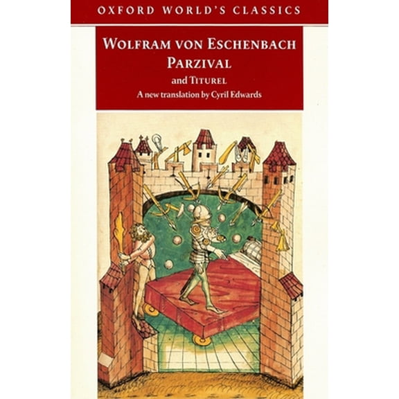 Pre-Owned Parzival and Titurel (Oxford World's Classics) (Paperback) 0192806157 9780192806154