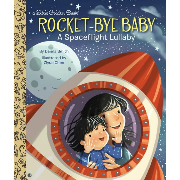 Pre-Owned Rocket-Bye Baby: A Spaceflight Lullaby (Hardcover) 1524768944 9781524768942