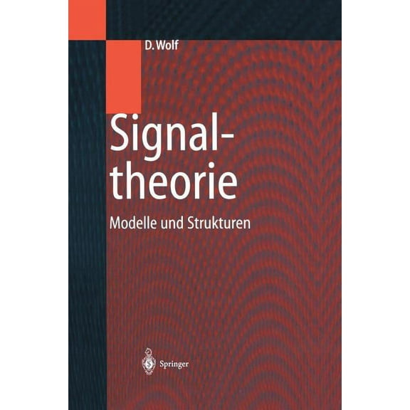 Signaltheorie: Modelle Und Strukturen, (Paperback)