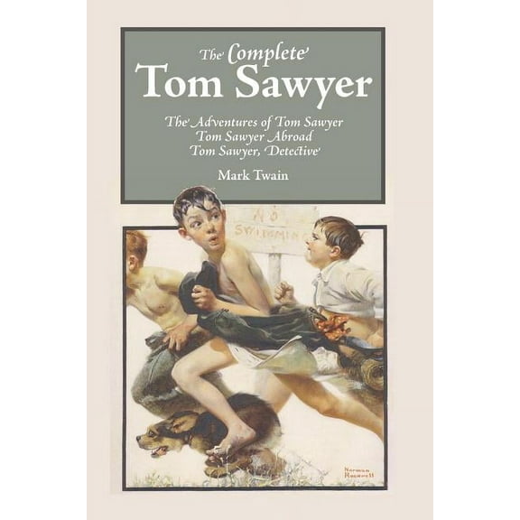 The Complete Tom Sawyer, (Paperback)