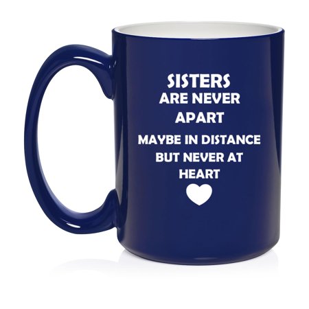 

Sisters Long Distance Love Gift For Sister Ceramic Coffee Mug Tea Cup (15oz Blue)