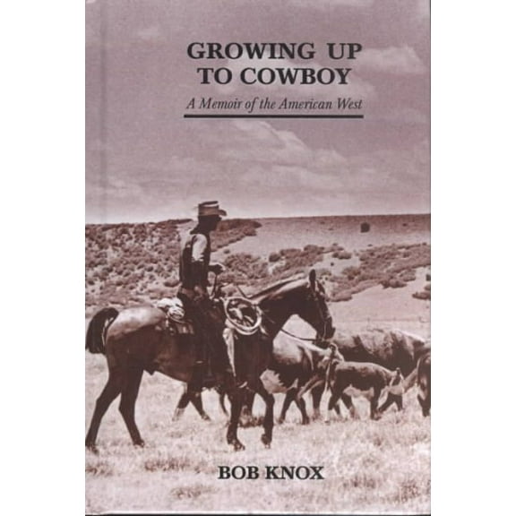 First Fiction Series: Growing Up to Cowboy (Hardcover)