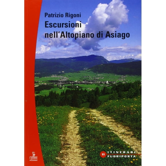 Patrizio Rigoni Escursioni sull'altopiano di Asiago (Paperback)