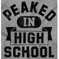 thumbnail image 2 of Peaked in High School Funny College Sweatshirt for Men or Women Brisco Brands X, 2 of 6