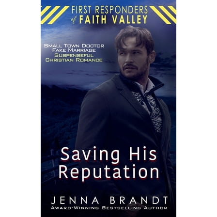 First Responders of Faith Valley Saving His Reputation, Book 0, (Paperback)