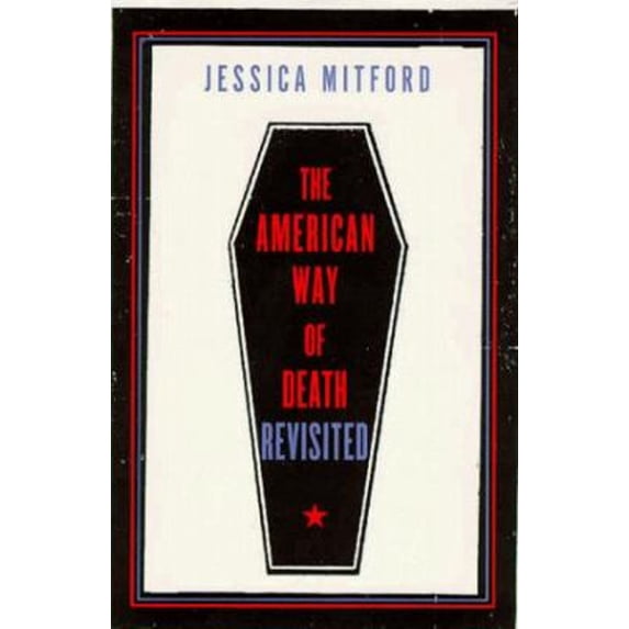 Pre-Owned The American Way of Death Revisited, 9780679450375, 0679450378, Hardcover, Revised, Subsequent edition