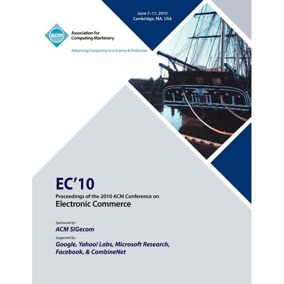 EC10 Proceedings of the 2010 ACM Conference on Electronic Commerce (Paperback)