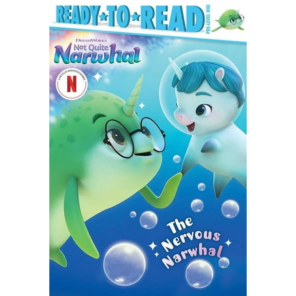 DreamWorks Not Quite Narwhal The Nervous Narwhal: Ready-To-Read Pre-Level 1, (Paperback)