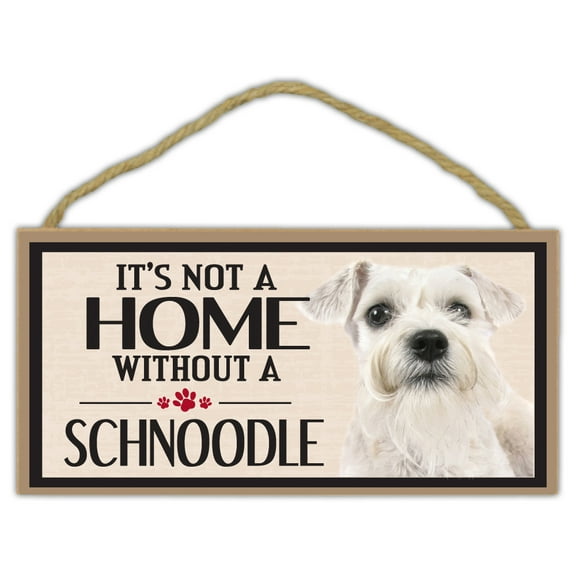Wood Sign: It's Not A Home Without A Schnoodle (Schnauzer Poodle) | Dogs, Gifts