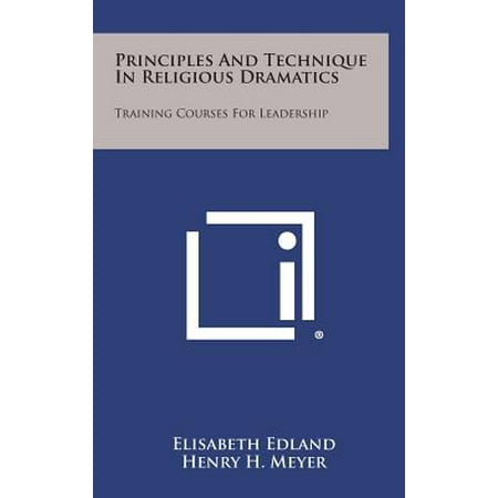 Principles and Technique in Religious Dramatics : Training Courses for