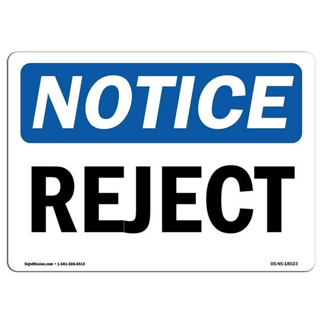 SignMission OS-NS-A-1218-L-18023 12 x 18 in. OSHA Notice Sign - Reject